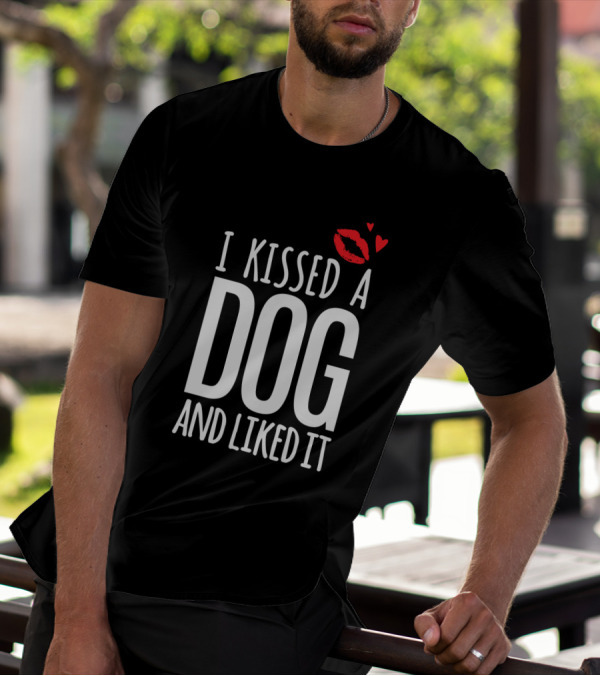 I Kissed A Dog And Liked It Funny Pet Lover Statement With Red Lip Print And Hearts T-Shirt