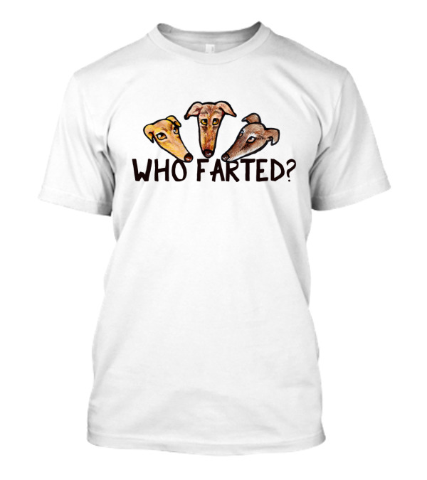 Who Farted Funny Dog Lovers Greyhound Trio T-Shirt