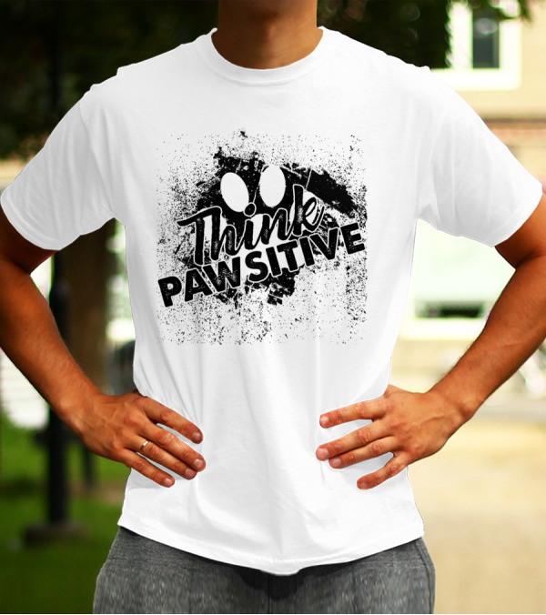 Think Pawsitive Dog Lover's Paw Print Motivation T-Shirt