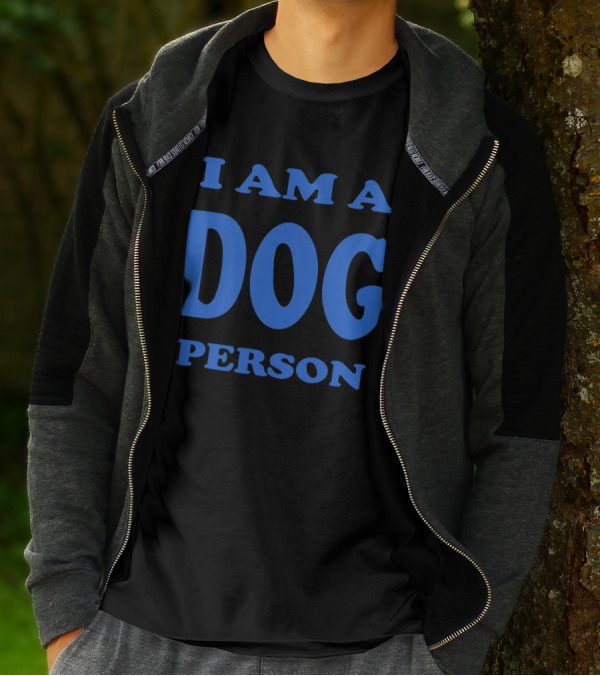 I Am A Dog Person Bold Blue Text T-Shirt