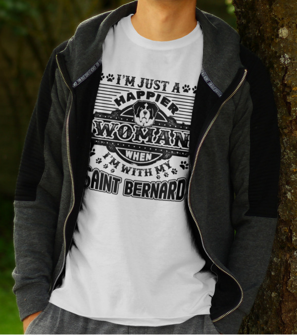 I'm Just A Happier Woman When I'm With My Saint Bernard Dog T-Shirt
