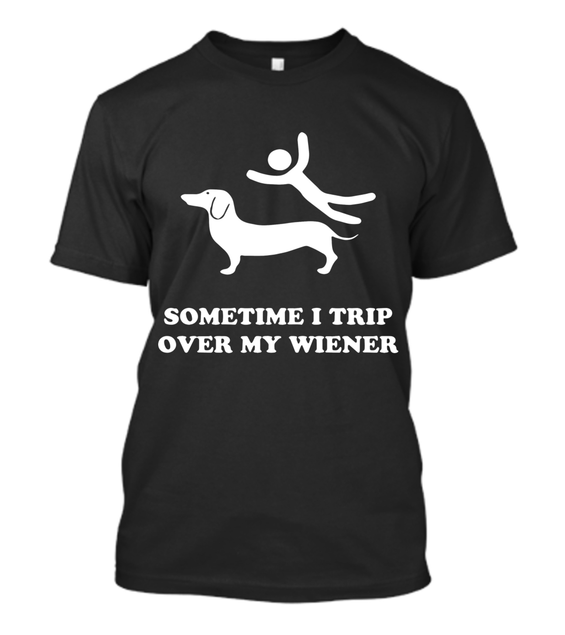 Sometime I Trip Over My Wiener Dog Silhouette Humorous Text T-Shirt