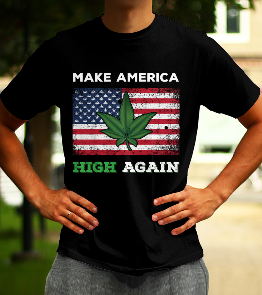 Make America High Again Pot Leaf USA Flag Weed Marijuana T-Shirt