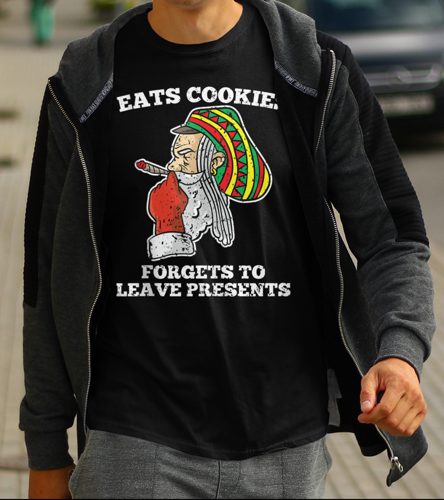 Eats Cookies Forgets To Leave Presents Santa Claus Weed Rasta Hat Smoking T-Shirt