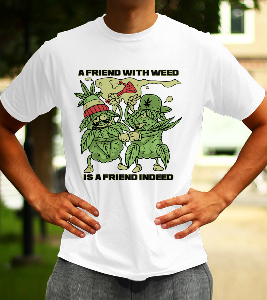 A Friend With Weed Is A Friend Indeed Matching Stoner Leaf Characters High Five T-Shirt