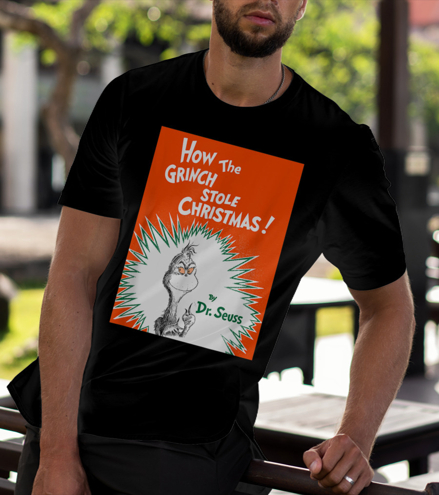 How The Grinch Stole Christmas By Dr. Seuss Book Cover T-Shirt