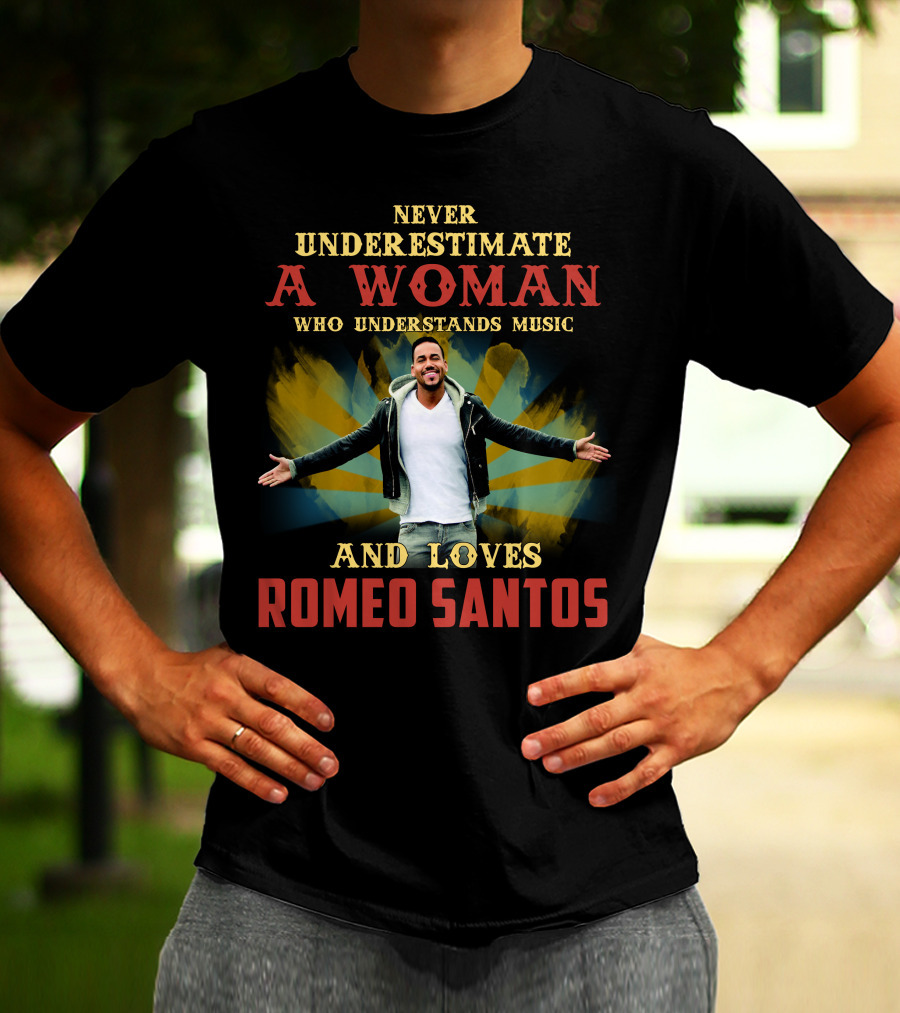 Never Underestimate A Woman Who Understands Music And Loves Romeo Santos T-Shirt