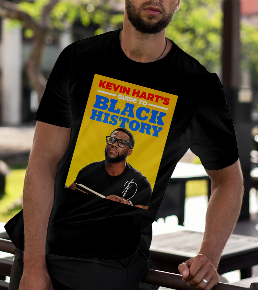 Kevin Hart's Guide To Black History With Signature T-Shirt