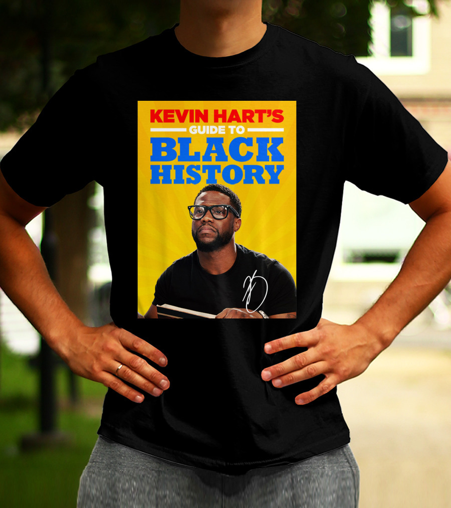 Kevin Hart's Guide To Black History With Signature T-Shirt