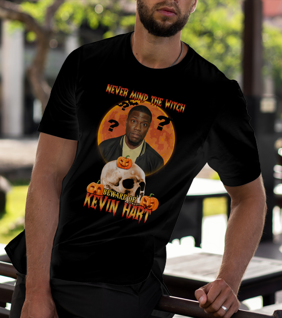 Never Mind The Witch Halloween Beware Of Kevin Hart With Pumpkins And Skull T-Shirt