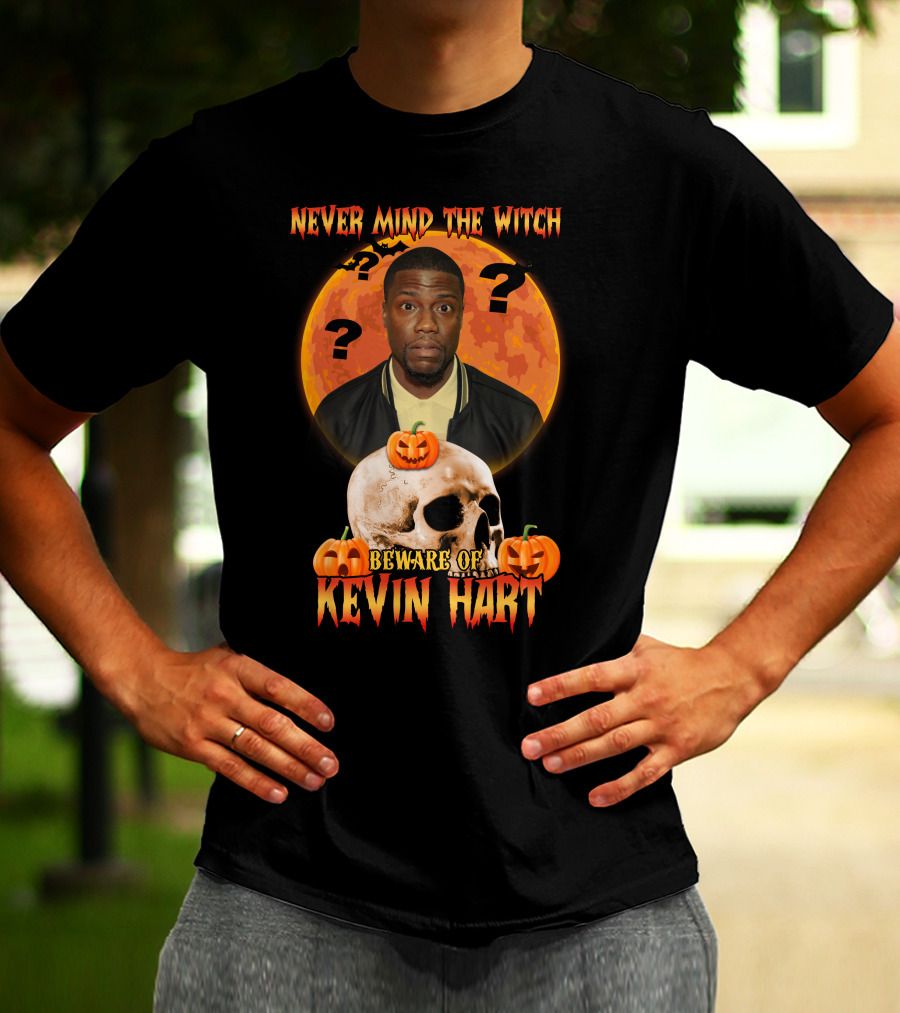 Never Mind The Witch Halloween Beware Of Kevin Hart With Pumpkins And Skull T-Shirt