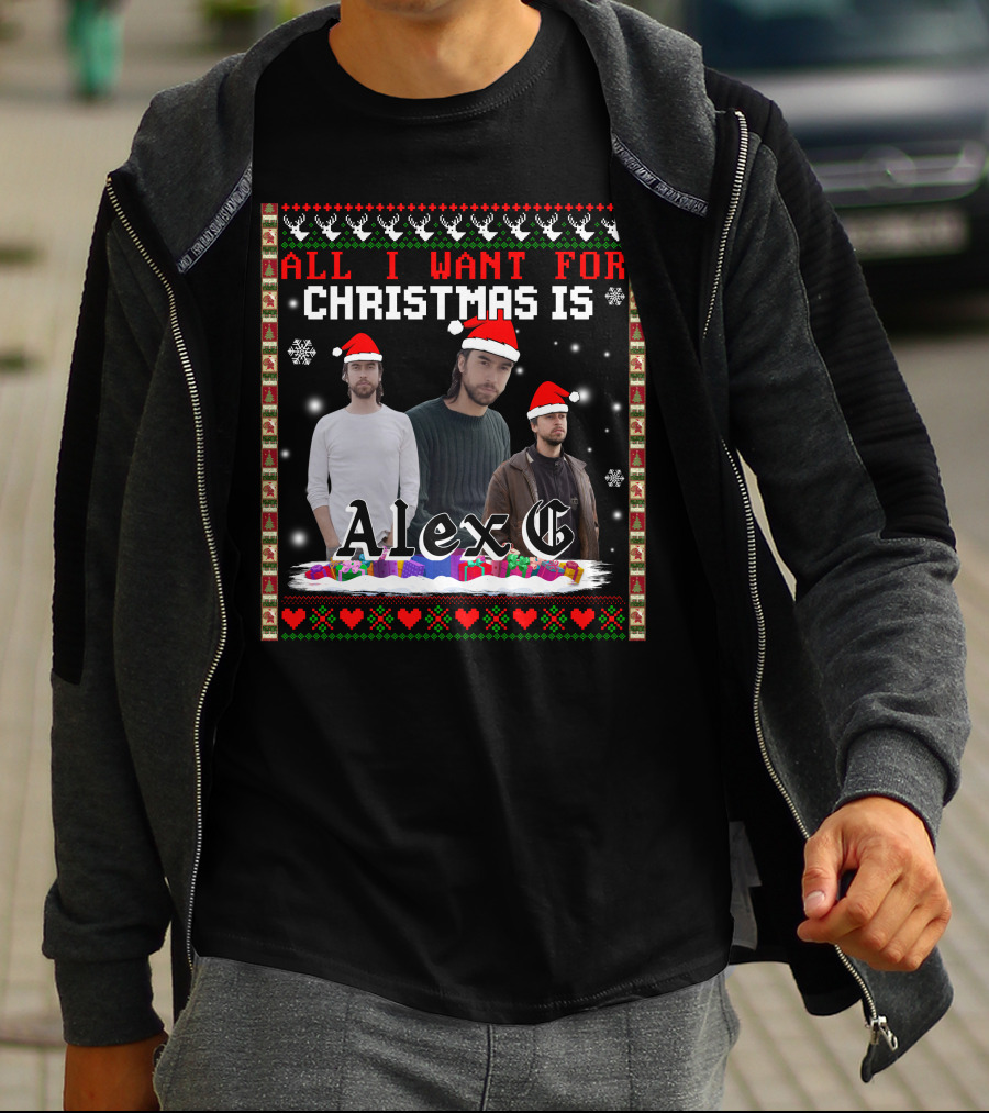 All I Want For Christmas Is Alex G Ugly T-Shirt