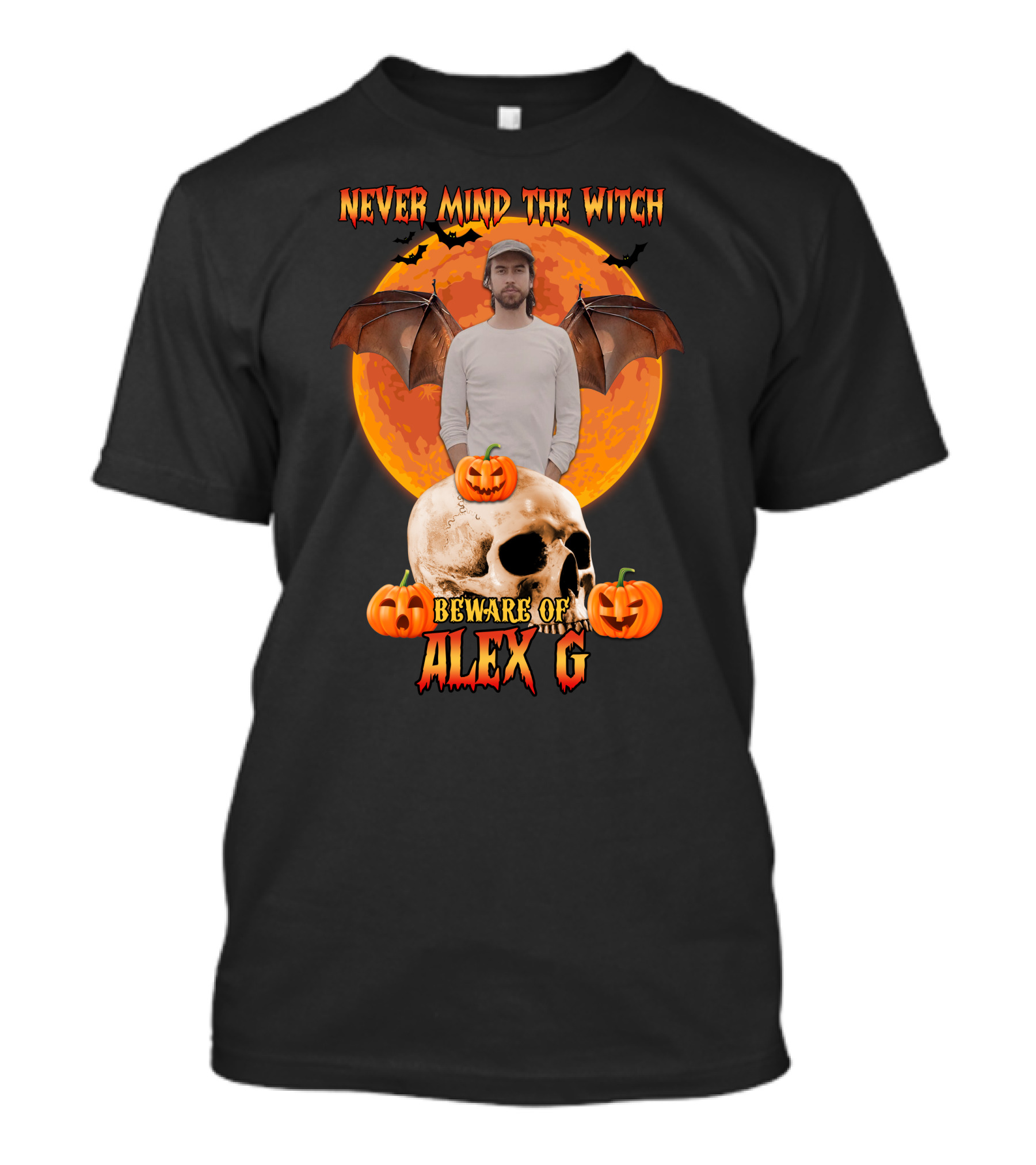 NEVER MIND THE WITCH BEWARE OF ALEX G HALLOWEEN SKULL PUMPKINS T-Shirt
