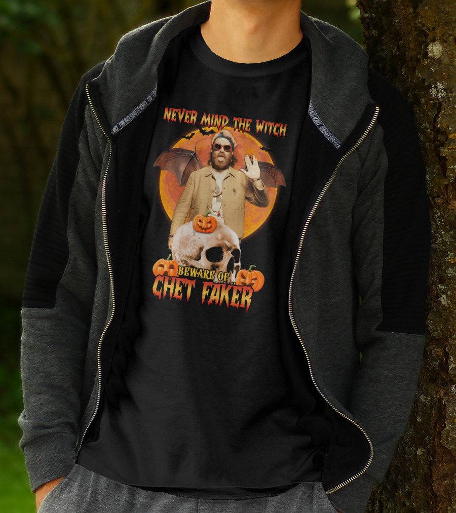 Never Mind The Witch Beware Of Chet Faker Halloween Skull Pumpkins And Bat Wings T-Shirt