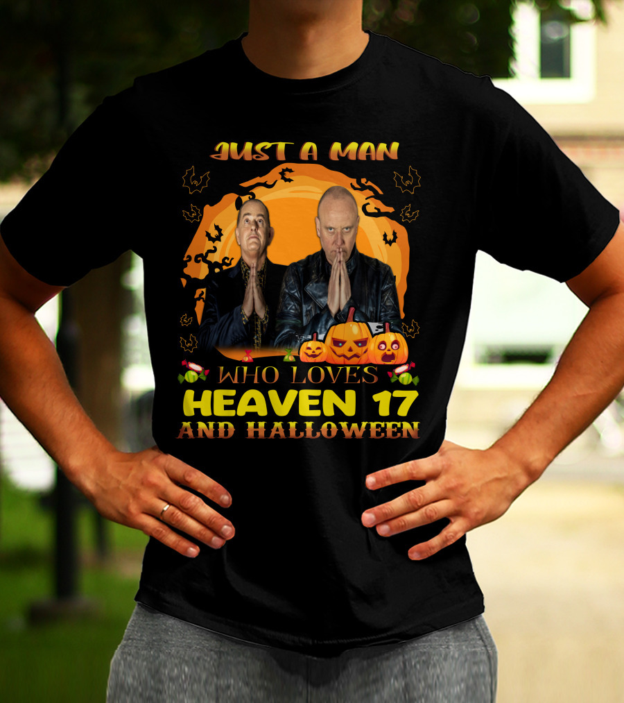 Just A Man Who Loves Heaven 17 And Halloween With Pumpkins And Bats T-Shirt