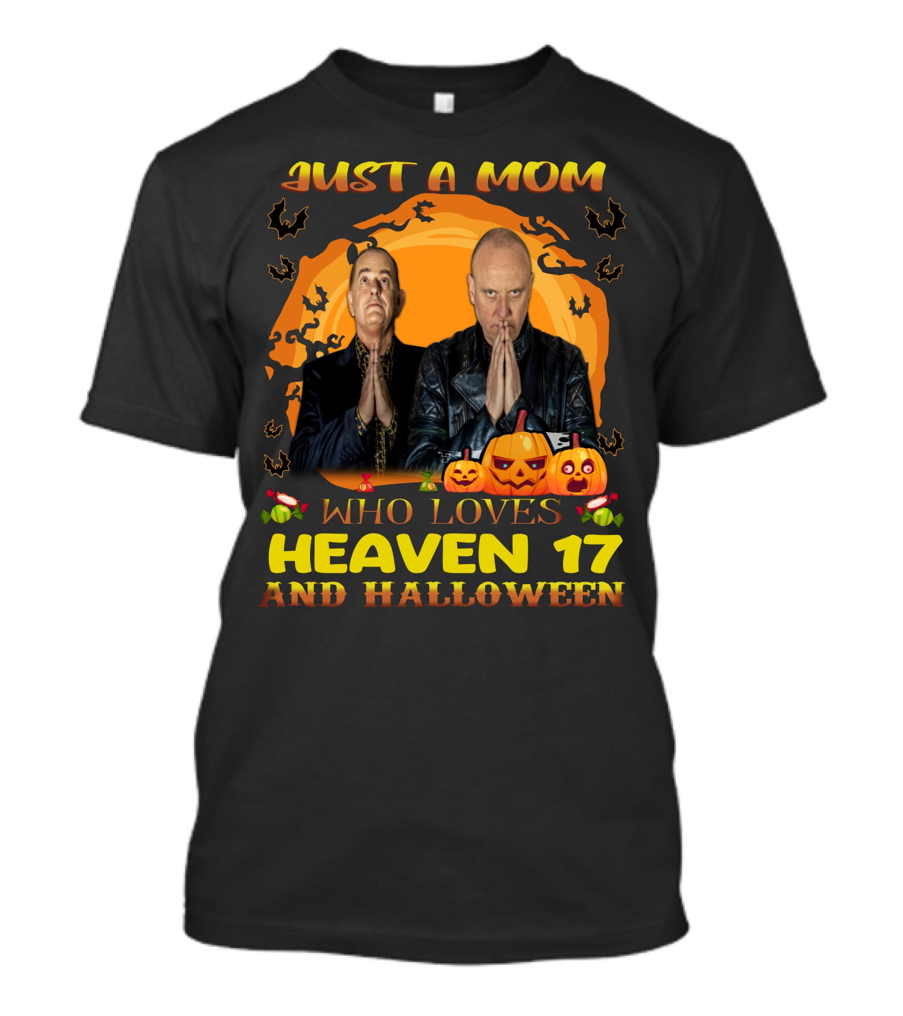 Just A Mom Who Loves Heaven 17 And Halloween T-Shirt