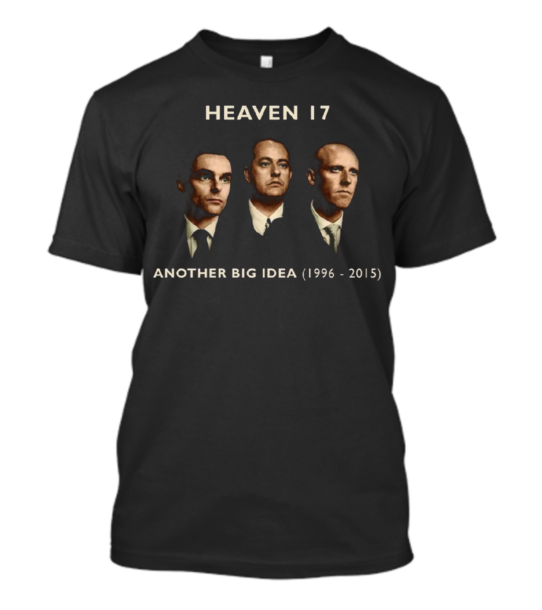 Heaven 17 Another Big Idea 1996-2015 T-Shirt