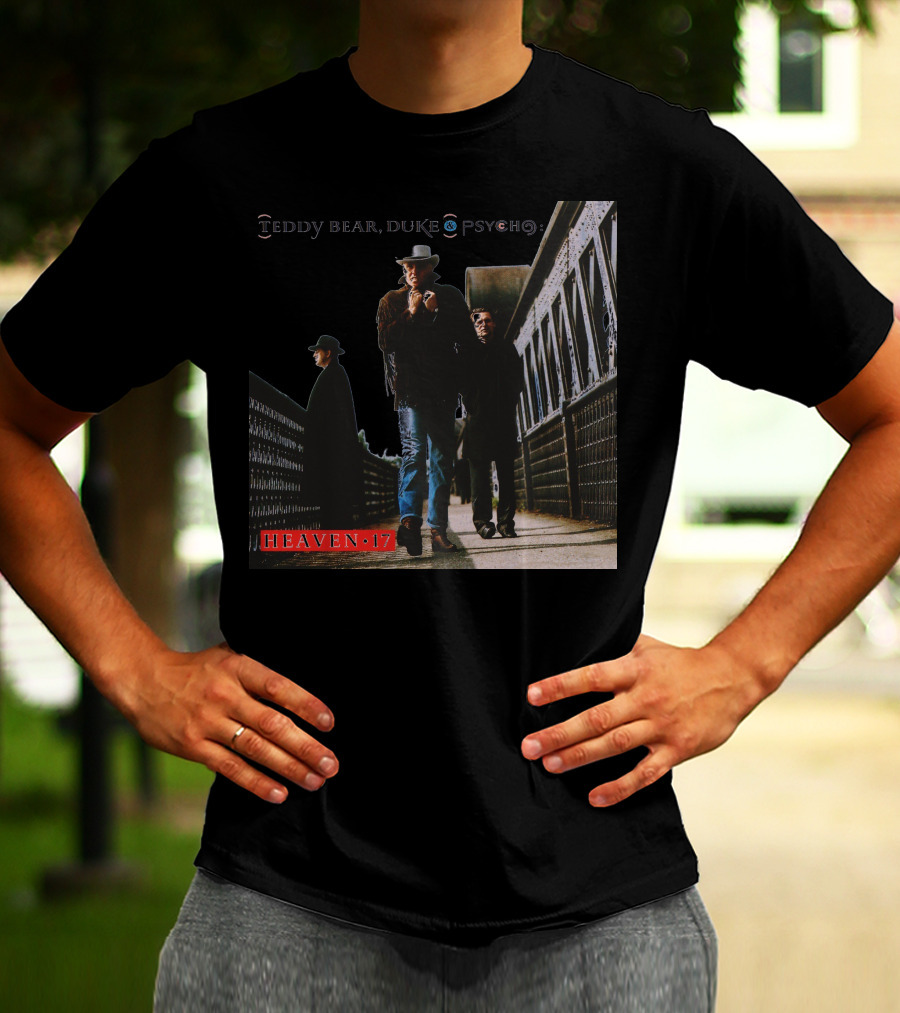 Teddy Bear Duke Psycho Heaven 17 T-Shirt