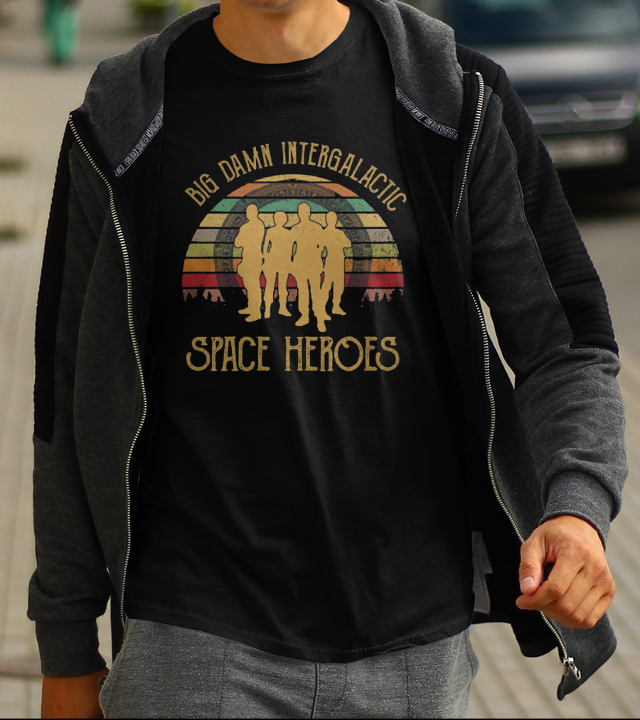BIG DAMN INTERGALACTIC SPACE HEROES T-Shirt