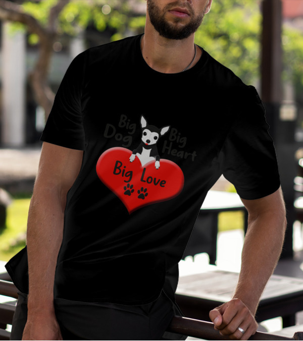 Big Dog Big Heart Big Love Cute Chihuahua Red Heart Paw Prints T-Shirt