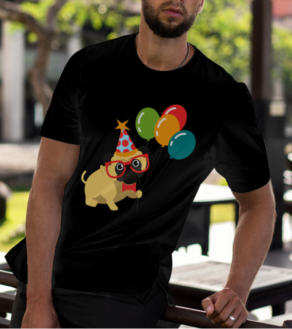 Celebratory Pug In Party Hat With Balloons Happy Birthday MyDog T-Shirt