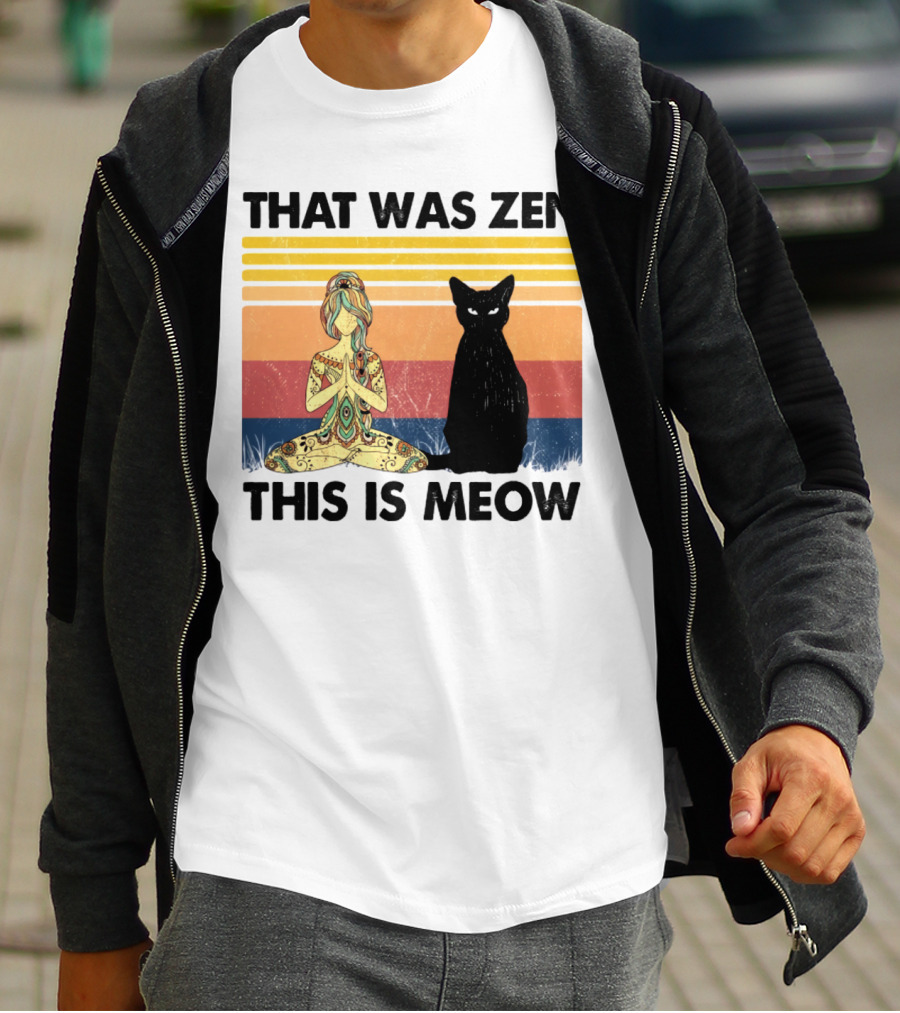 That Was Zen This Is Meow Yoga Cat Retro Vibes T-Shirt
