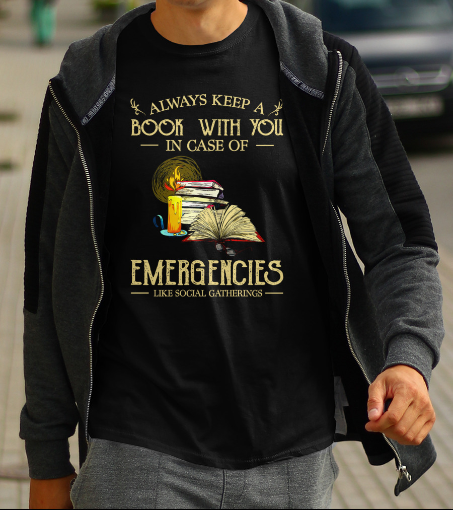 Always Keep A Book With You In Case Of Emergencies Like Social Gatherings Candle Stack Open Pages T-Shirt