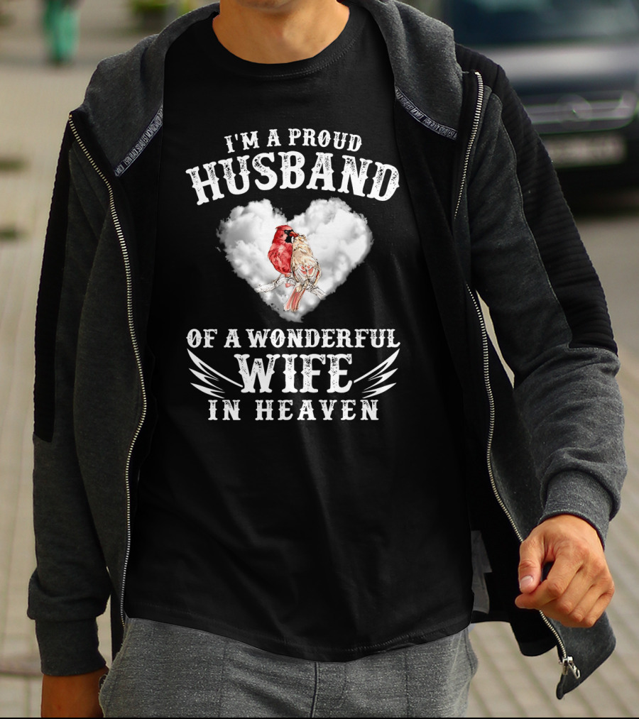 I'm A Proud Husband Of A Wonderful Wife In Heaven Cardinal Heart Cloud Wings T-Shirt