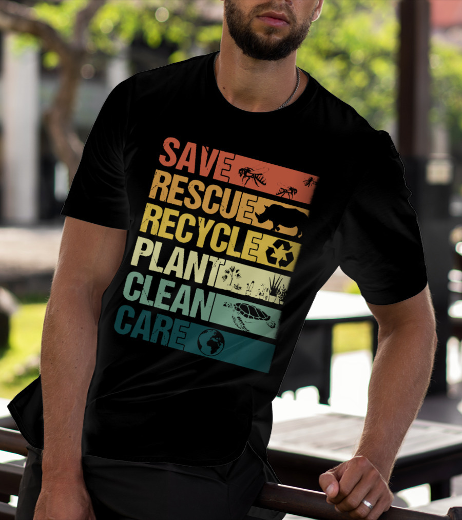 SAVE BEES RESCUE ANIMALS RECYCLE PLANT CLEAN CARE EARTH T-Shirt