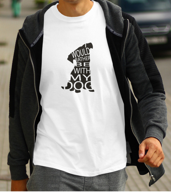 I Would Rather Be With My Dog Silhouette Typography T-Shirt