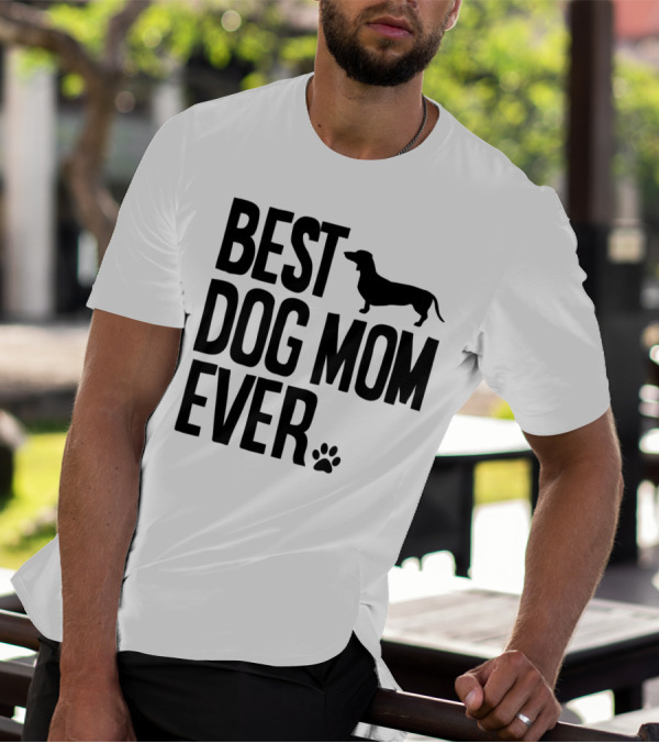 Best Dog Mom Ever Dachshund Silhouette And Paw Prints T-Shirt
