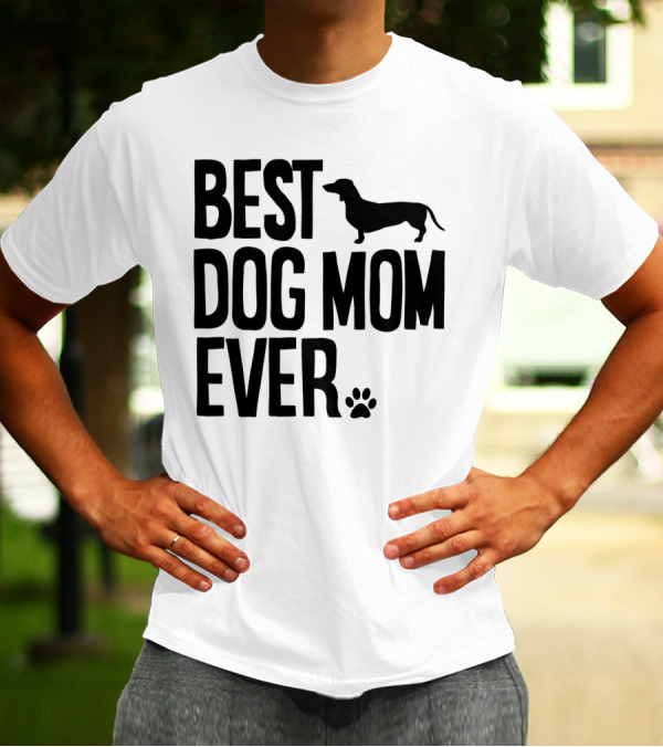 Best Dog Mom Ever Dachshund Silhouette And Paw Prints T-Shirt