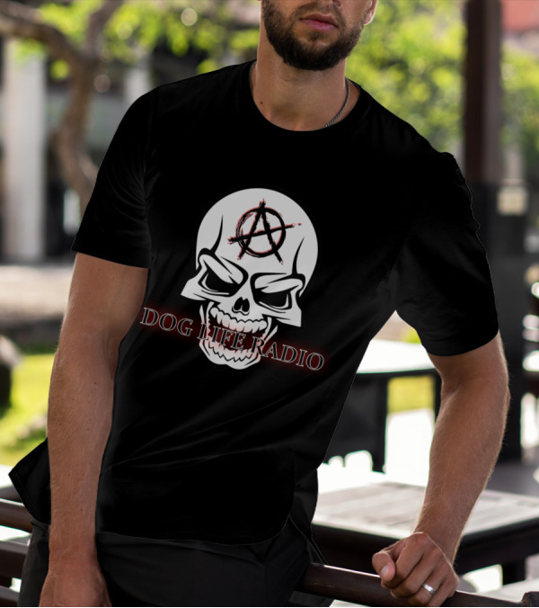 Dog Life Radio Anarchy Skull T-Shirt