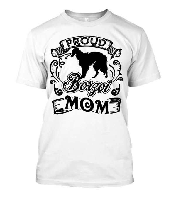 Proud Borzoi Mom Loving Dog T-Shirt