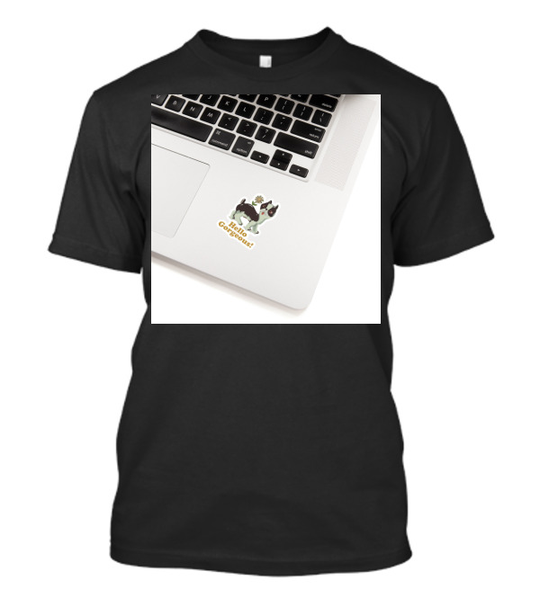 Hello Gorgeous Black And White Dog Sticker On Laptop T-Shirt