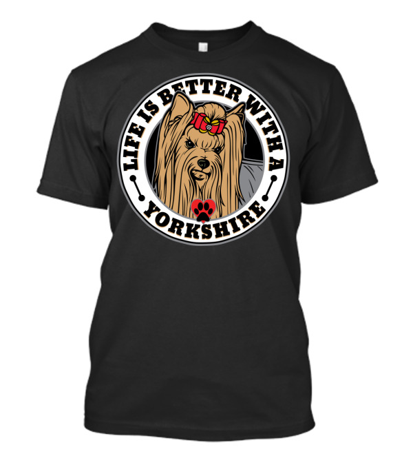 Life Is Better With A Yorkshire Terrier Adorable Dog Paw Print Bow T-Shirt