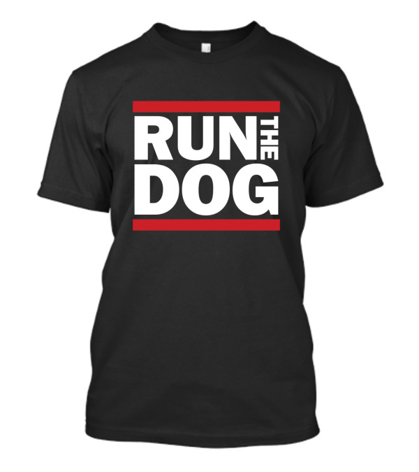 RUN THE DOG Bold Red And White Block Lettering T-Shirt
