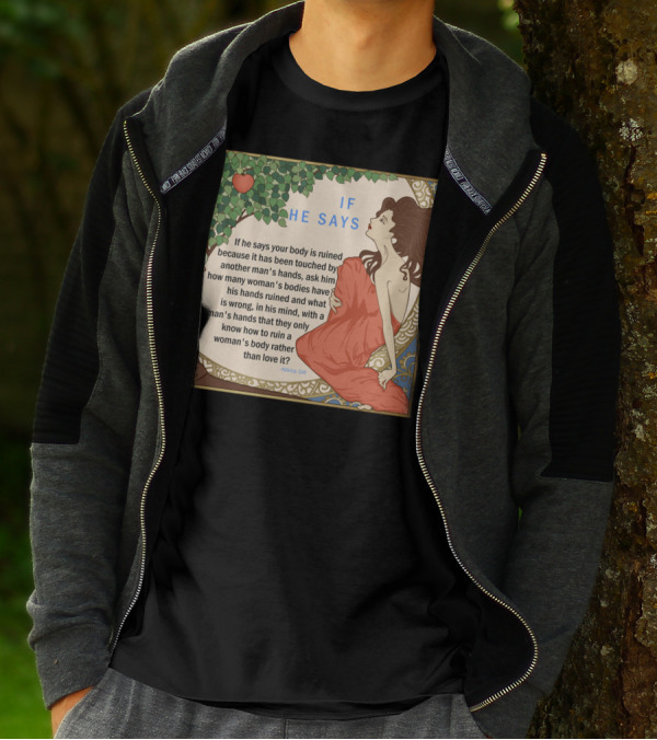 If He Says By Nikita Gill Empowering Quote And Art Nouveau T-Shirt