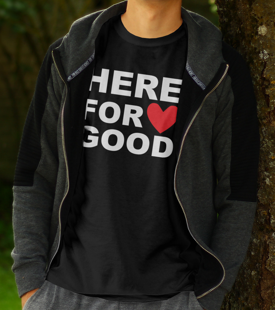 Big Joe Here For Good Heart Symbol Promoting Small Business Here For Good T-Shirt