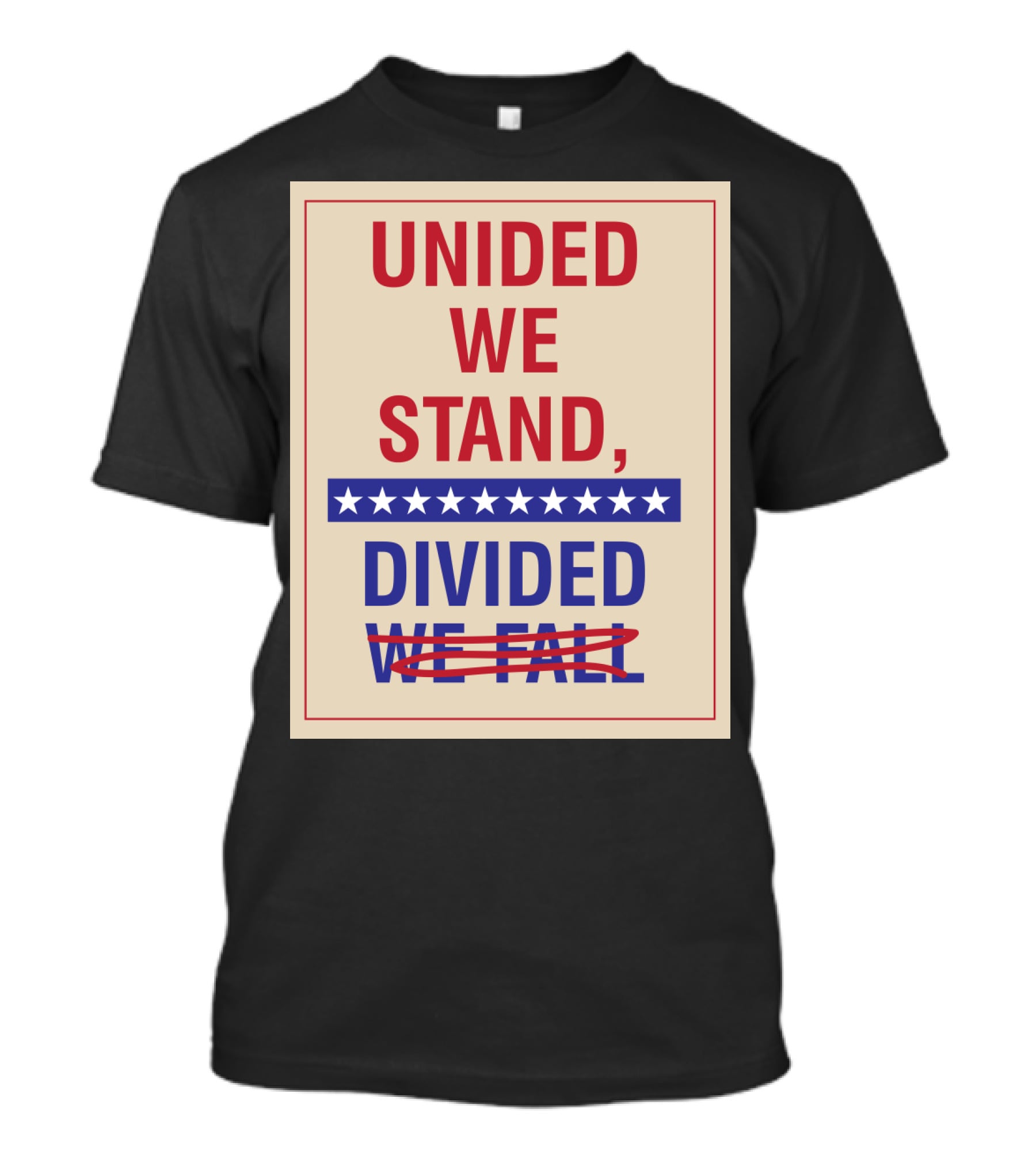 United We Stand The Late Show Stephen Colbert Unided We Stand Divided We Fall T-Shirt