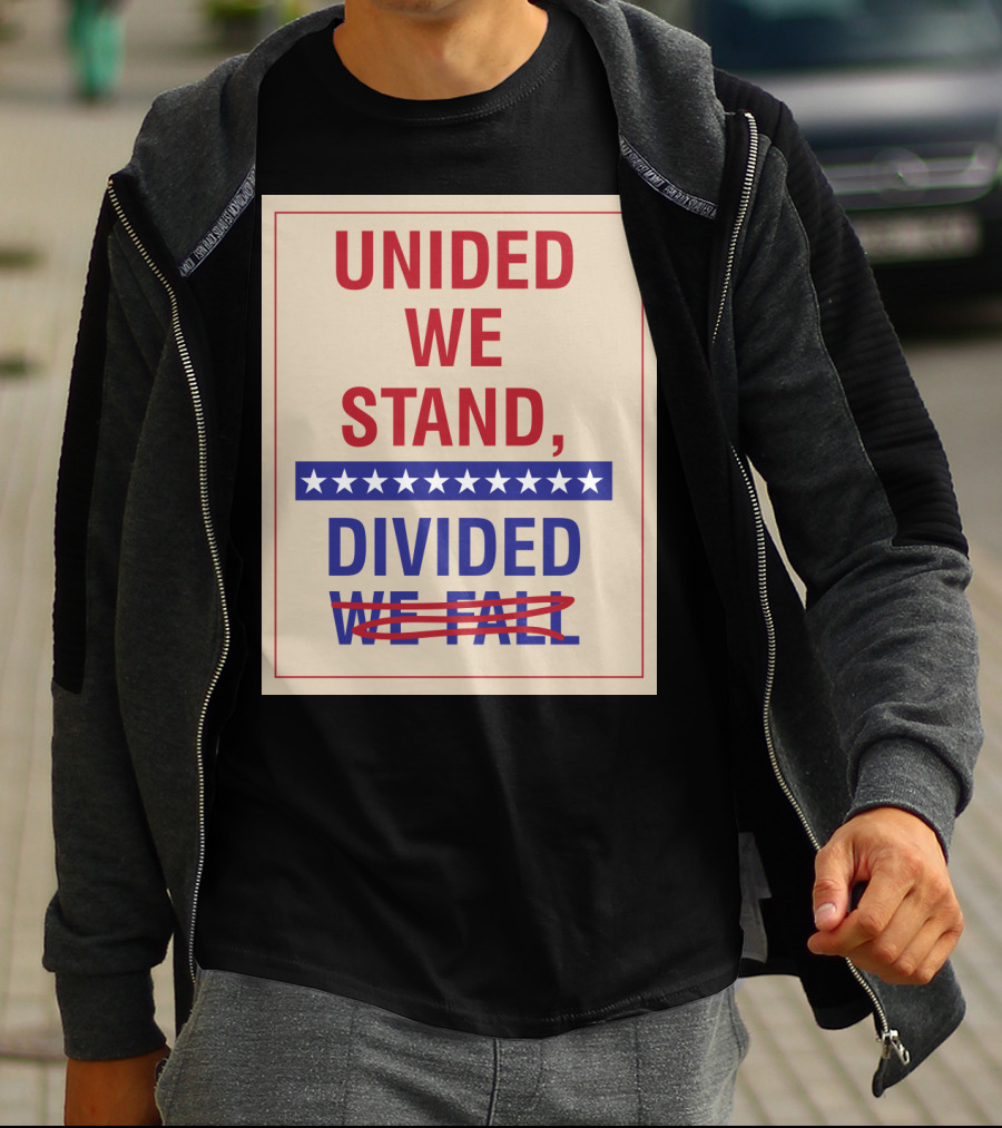 United We Stand The Late Show Stephen Colbert Unided We Stand Divided We Fall T-Shirt