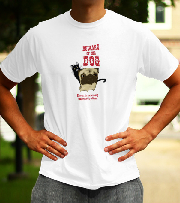 Beware Of The Dog The Cat Is Not Exactly Trustworthy Either Pug And Black Cat T-Shirt
