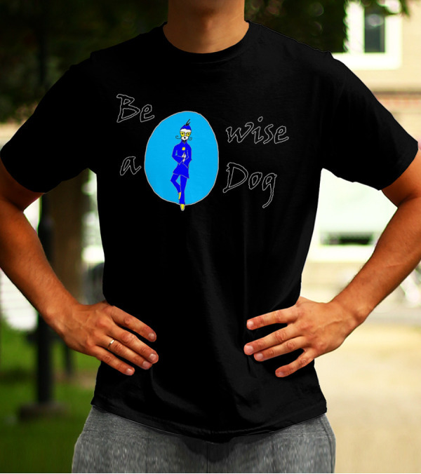 Be A Wise Dog Blue Character In Oval T-Shirt