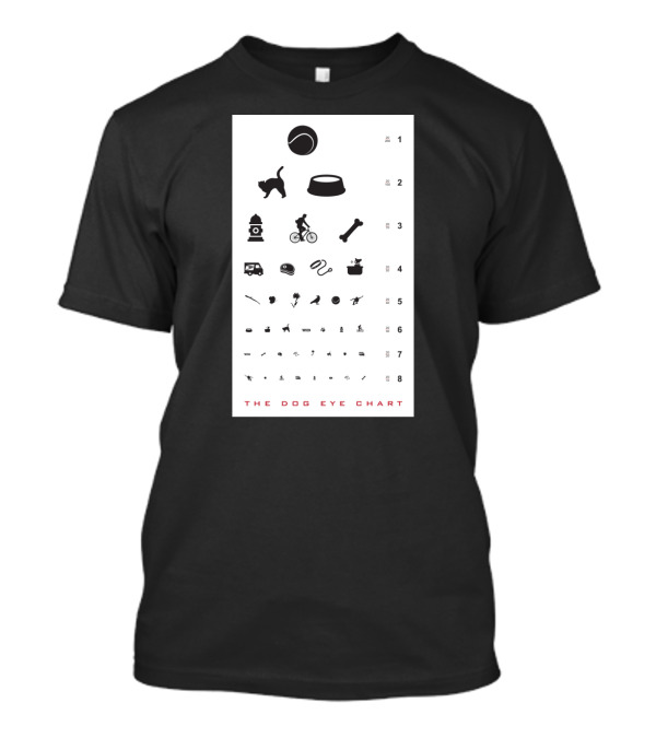The Dog Eye Chart With Ball Bowl Hydrant Bone Icons For Canine Vision Test T-Shirt