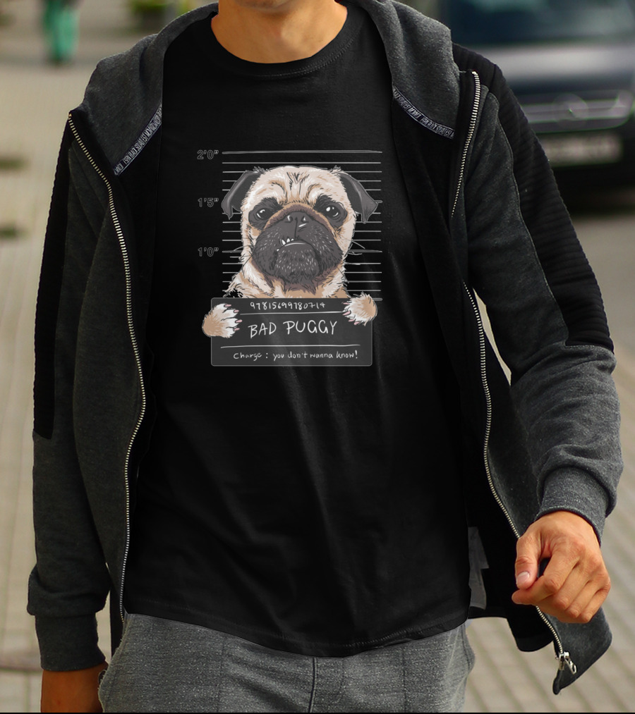 Mugshot Of Angry Pug With Text 'Bad Puggy' And Charge 'You Don't Wanna Know' T-Shirt