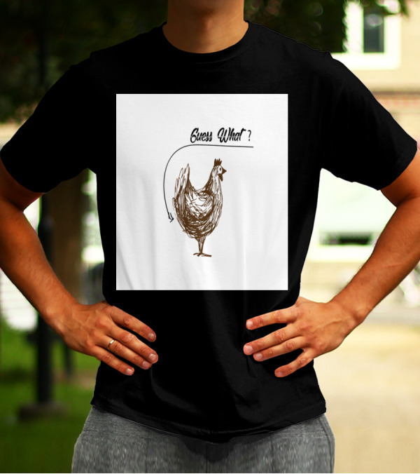 GUESS WHAT CHICKEN BUTT ARROW HUMOR T-Shirt