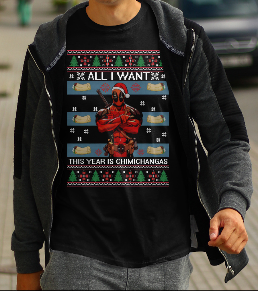 All I Want This Year Is Chimichangas Deadpool Christmas T-Shirt