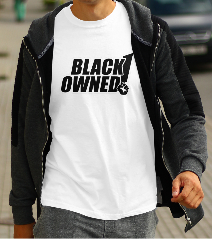 BLACK OWNED Raised Fist Symbol Empowerment T-Shirt