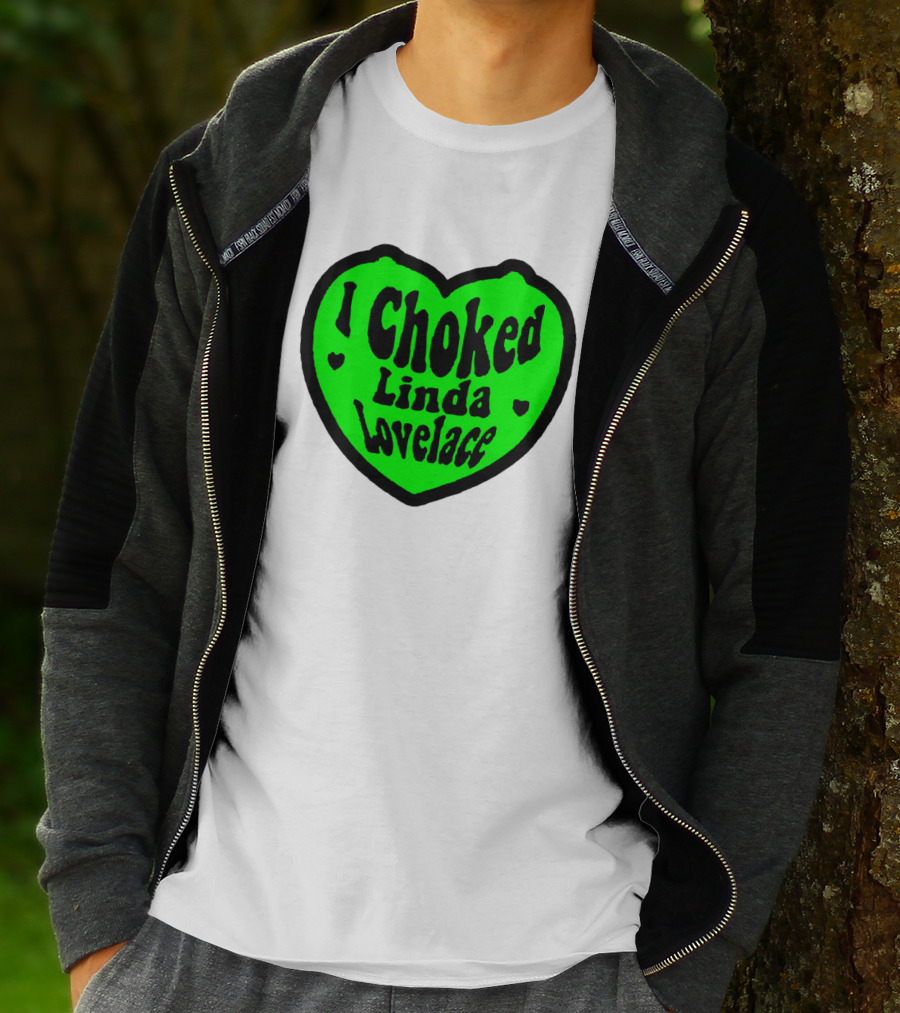 I Choked Linda Lovelace Heart T-Shirt