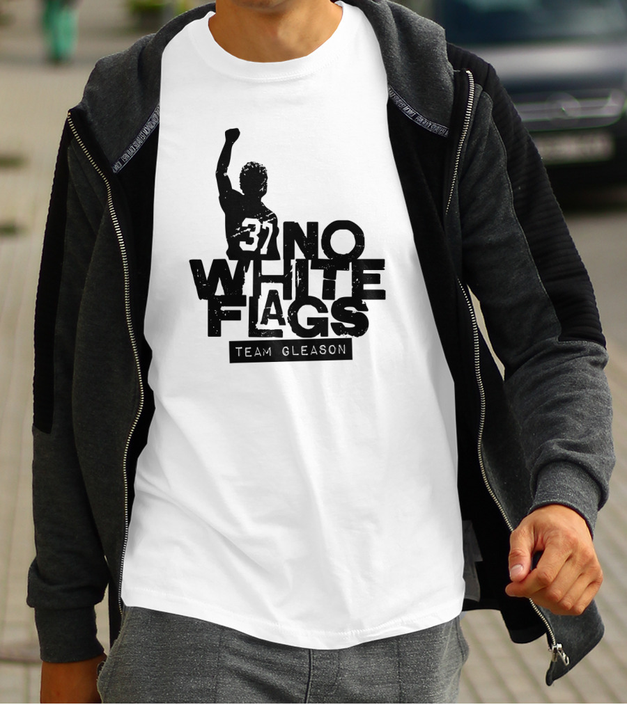 No White Flags Team Gleason 37 T-Shirt